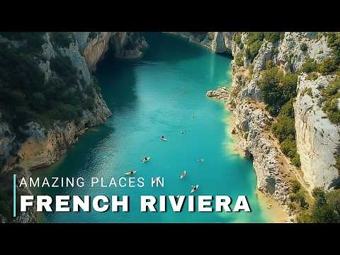 Unseen French Riviera | The Most Amazing Places in the French Riviera | Travel Video 4K