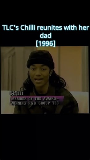 TLC's Chilli Emotional Reunion with Her Dad
