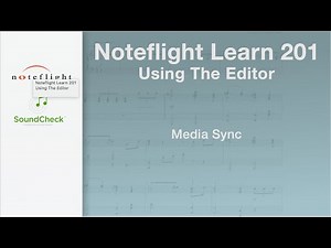 Noteflight Learn 201 - Media Sync
