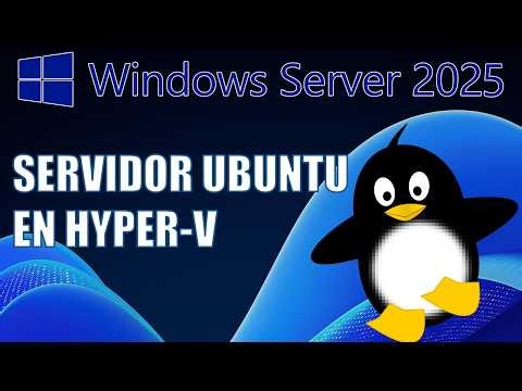 Instala UBUNTU SERVER 24.04 en Windows con HYPER-V 🚀