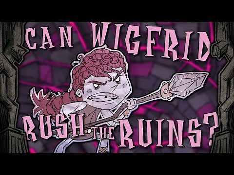 CAN WIGFRID RUSH THE RUINS? | Don't Starve Together Guide