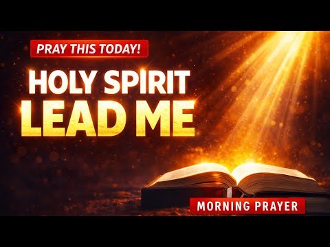 Don’t Skip This Prayer 🙏 | Holy Spirit Lead Me Today (Powerful Morning Prayer) #holyspirit