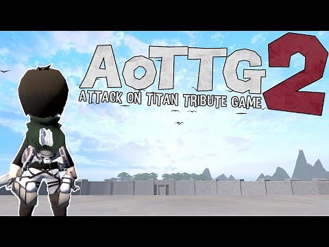 Gaming's Best Sequel Is Here! [Attack On Titan Tribute Game 2 Gameplay]