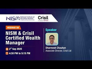 Webinar Recording: Certified Wealth Manager Program | NISM X Crisil