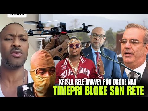 Drone yo fè Chef Gang Krisla Pè, li fè Menas, Polemik sou Nom Tony Mix, Dosye Carel, Abinader frape