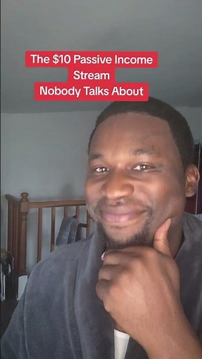 The $10 Passive income stream..