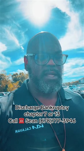 Bankruptcy chapter 7, chapter 13 discharge call Sean if you're looking to get reestablished 678-777-3946. #fypシ #cars #salesman #comedy #carsofinstagram #sales #carsalesman #car #atlanta #funnyreels😂😂 | Sean the Salesman