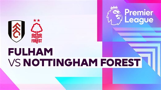 Fulham vs Nottingham Forest - Full Match | Premier League 2025/26