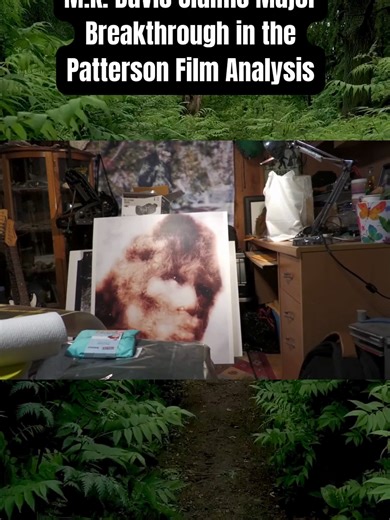 M.K. Davis Claims Major Breakthrough in the Patterson Film Analysis Renowned Bigfoot researcher M.K. Davis reveals what he believes is a significant breakthrough in the analysis of the legendary Patterson Gimlin film. Using enhanced frame stabilization and close-up image study, Davis points to anatomical details muscle movement, limb proportions, and gait mechanics that he argues are nearly impossible to fake in 1967. Could this new examination finally shift the debate surrounding the most contr