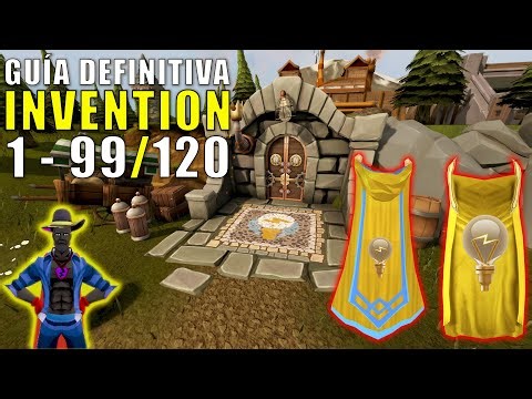 Guía 💡[DEFINITIVA INVENTION]💡 1 - 99/120 Runescape 3 [ESPAÑOL]