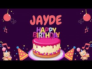 Happy Birthday Jayde 🎂 - Special Birthday song for Jayde