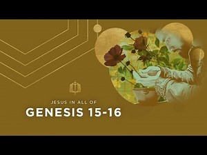 Genesis 15-16 | Hagar | Bible Study