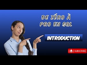 DE ZÉRO À PRO EN SQL : Introduction