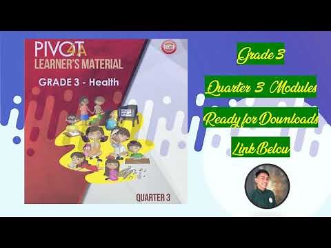 GRADE 3 PIVOT 4A MODULES FOR QUARTER 3 (WITH DOWNLOADABLE LINK FOR TEACHERS)