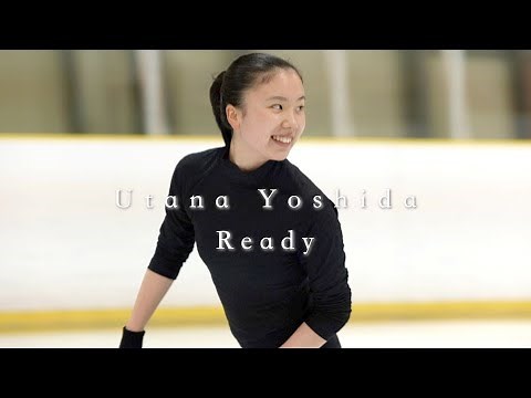 【アイスダンス】Utana Yoshida - Ready