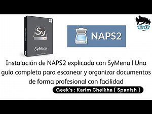 Instalación NAPS2 explicada SyMenu completa para escanear organizar documentos profesional facilidad