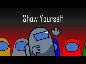 Among Us Animation Show Yourself - CG5 Remake Animation - Among Us Song