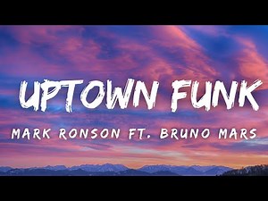 Mark Ronson ft. Bruno Mars - Uptown Funk (Lyrics)