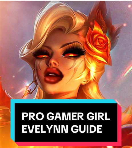 Evelynn Guide for Professional Gamer Girls