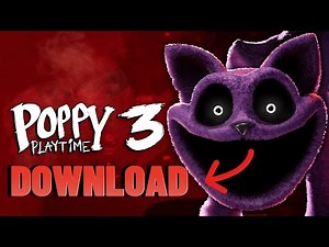 Poppy Playtime Chapter 3 Download (Simple Guide)