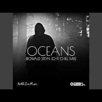 Oceans (Rowald Steyn Lo-Fi Chill Mix)
