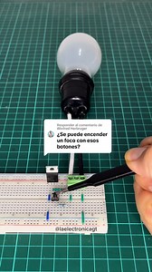 ¿Cómo encender un foco con un pulsador? | #LaElectronicaGT #Pulsador #Switch | La Electrónica