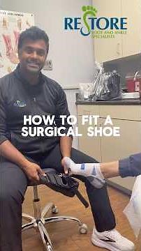 How to Wear a Surgical Shoe the RIGHT Way | Restore Foot & Ankle Specialists