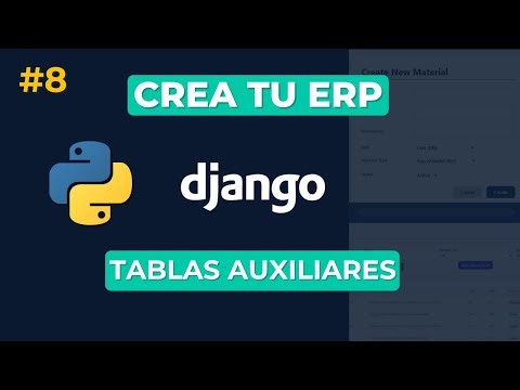 Crea tu ERP con Python y Django | #8 Tablas auxiliares para controlar tus datos