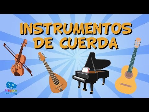 CANCIÓN LOS INSTRUMENTOS DE CUERDA| Vídeos Educativos para Niños