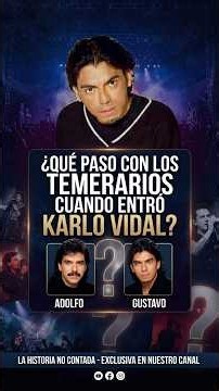What Happened to Los Temerarios When Karlo Vidal Joined?