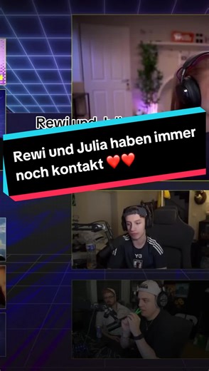 Rewi und Julia haben immer noch Kontakt❤️ #deutsch #rewinside #twitch #juliabeautx #papaplatte