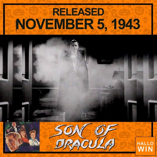 Son of Dracula release November 5, 1943 | Hallowin