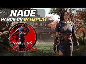 NAOE - Assassin's Creed Shadows Hands On Gameplay