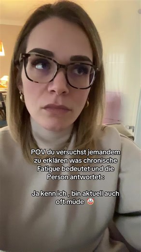Oh man . Ja ich versuche Verständnis für deine Müdigkeit aufzubringen aber ich möchte dir erklären , Fatigue ist keine „normale“ Müdigkeit . Kein Schlaf oder ausruhen erholt dich so richtig . Es ist eine Erschöpfung wie Blei . Jede Kleinigkeit , die für dich ganz normal ist wie zb duschen oder anziehen erfordert unwahrscheinlich viel Kraft . Haare waschen kann zur Tagesaufgabe werden . Du willst soviel aber kannst nicht . Es hat auch nichts mit Faulheit zu tun . Es geht nicht . Mein Körper ist w