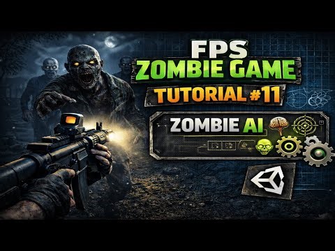 FPS Zombie Game Tutorial #11: Zombie AI