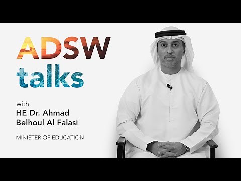 ADSW Talks E20: HE Dr. Ahmad Belhoul Al Falasi