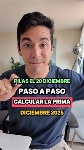 El Diario del Banquero | Finanzas | Inversiones | Bolsa | Cripto on Instagram: "Paso a paso: Cómo calcular la prima en diciembre 2025 en Colombia 🇨🇴 Recuerden que la fecha máxima para el pago de la prima es el 20 de diciembre de 2025 👨🏻‍💻 #economia #finanzas #ahorro #prima"