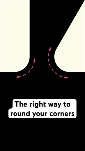 The right way to round your corners