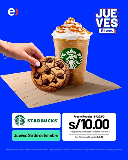 ¡Mañana es jueves Entel! Canjea 1 Frappuccino alto de starbucks 1 galleta por solo S/10.00. Pide tu código en la App Mi Entel Perú. | Entel Perú