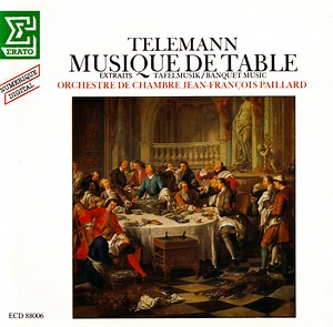 Georg Philipp Telemann, Jean-François Paillard Chamber Orchestra, Jean-François Paillard - Musique De Table (Table Music) Extrait (Excerpt)