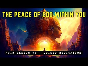 You are ONE with the Will of God | ACIM 74