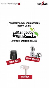 If you love mango as much as we do, then Kenstar is here to celebrate World Mango Day with you. Participate in our contest by sharing your favourite mango recipes using #MangoJoyWithKenstar in the comments section below. Entries with the most interesting recipes that will win our hearts will also win Exciting Prizes like Blitz Digi, Mixer Grinder and Fabrica. #Kenstar #LiveTheKenLifestyle #KitchenAppliances #MangoDay | Kenstar India