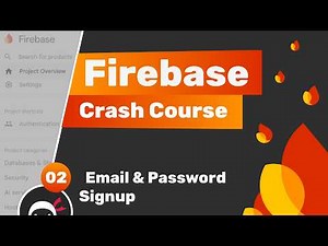 Firebase Crash Course (Auth & Firestore) #2 - Email & Password Authentication