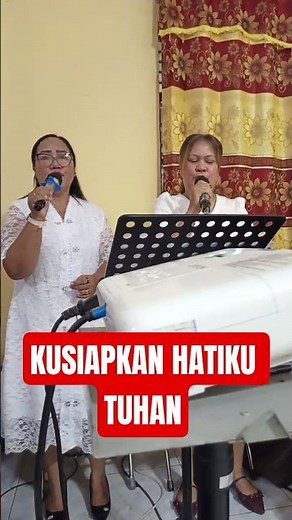 KUSIAPKAN HATIKU TUHAN #lagu #song #pujian #shorts