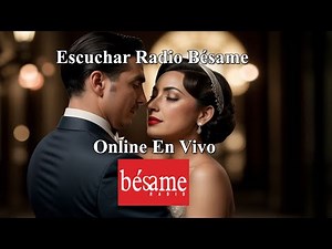 Escuchar Radio Bésame Online en Vivo