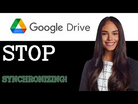 How To Stop Synchronizing Google Drive (2025)