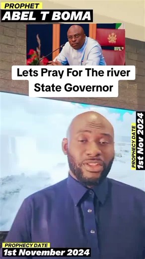 Prophet Abel T. Boma's Insights on Rivers State 2024