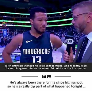 Jalen Brunson scored 14 points (6-6 FG) in the 4th quarter on Wednesday night. After the game, he talked about his high school friend who he felt was watching over him 🙏 | NBA on ESPN