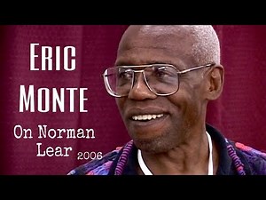 Eric Monte - "Norman Lear Is A Racist" (2006 Interview Snippet)