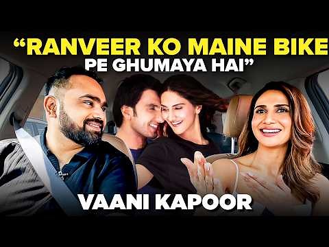 Vaani Kapoor On Bike Rides with Ranveer, SRK Memories & Bond With Raashi Khanna | The Bombay Journey